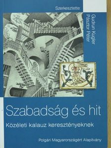 Austin Ruse - Szabadság és hit [antikvár]
