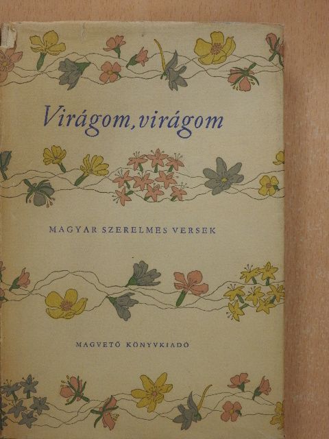 Ady Endre - Virágom, virágom [antikvár]