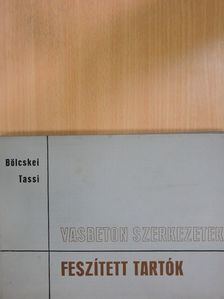 Dr. Bölcskei Elemér - Vasbeton szerkezetek - Feszített tartók [antikvár]