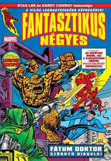 Stan Lee-Jerry Conway - Fantasztikus Négyes 15 - FÁTUM DOKTOR SZÖRNYŰ DIADALA!  
