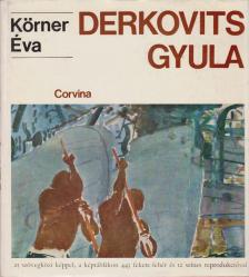 KÖRNER ÉVA - Derkovits Gyula [antikvár]