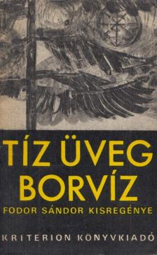 FODOR SÁNDOR - Tíz üveg borvíz [antikvár]
