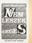 Josef Massmann - Nem leszek ideges! [antikvár]
