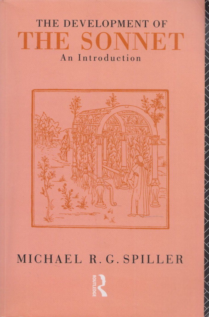 Michael R. G. Spiller - The Development of the Sonnet [antikvár]