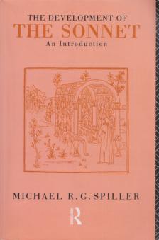 Michael R. G. Spiller - The Development of the Sonnet [antikvár]
