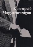 Csefkó Ferenc, Horváth Csaba - Korrupció Magyarországon [antikvár]