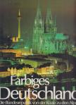 Peter von Zahn, Horst Ziethen - Farbiges Deutschland [antikvár]