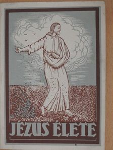 Jézus élete [antikvár]
