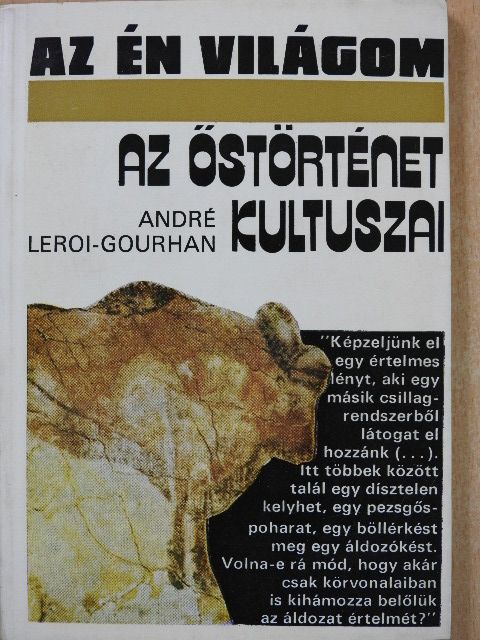 André Leroi-Gourhan - Az őstörténet kultuszai [antikvár]
