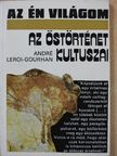 André Leroi-Gourhan - Az őstörténet kultuszai [antikvár]