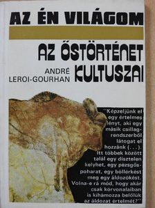 André Leroi-Gourhan - Az őstörténet kultuszai [antikvár]