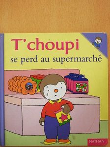 T'choupi se perd au supermarché [antikvár]