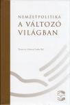 Manzinger Krisztián - Nemzetpolitika a változó világban [antikvár]
