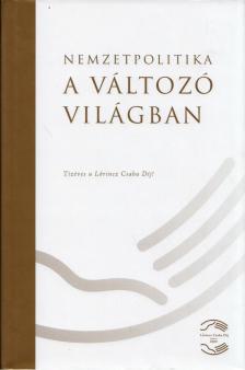 Manzinger Krisztián - Nemzetpolitika a változó világban [antikvár]