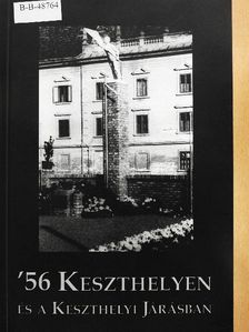 '56 Keszthelyen és a Keszthelyi Járásban [antikvár]