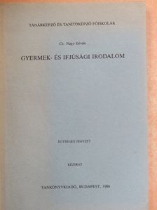 Cs. Nagy István - Gyermek- és ifjúsági irodalom [antikvár]