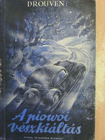 P. Drouven - Piowoi vészkiáltás [antikvár]