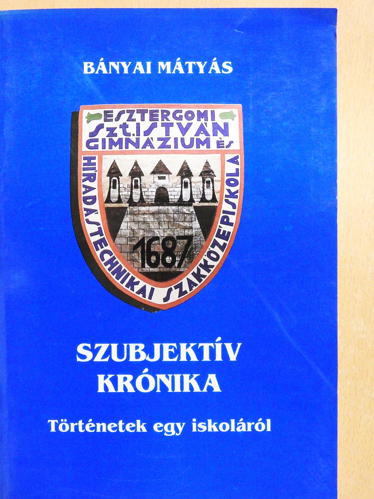 Bányai Mátyás - Szubjektív krónika (dedikált példány) [antikvár]