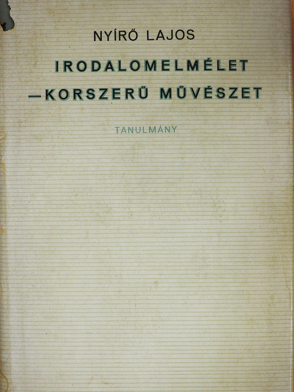 Nyírő Lajos - Irodalomelmélet - korszerű művészet (dedikált példány) [antikvár]
