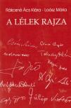RÁKOSNÉ ÁCS KLÁRA, LOÓSZ MÁRIA - A lélek rajza [antikvár]