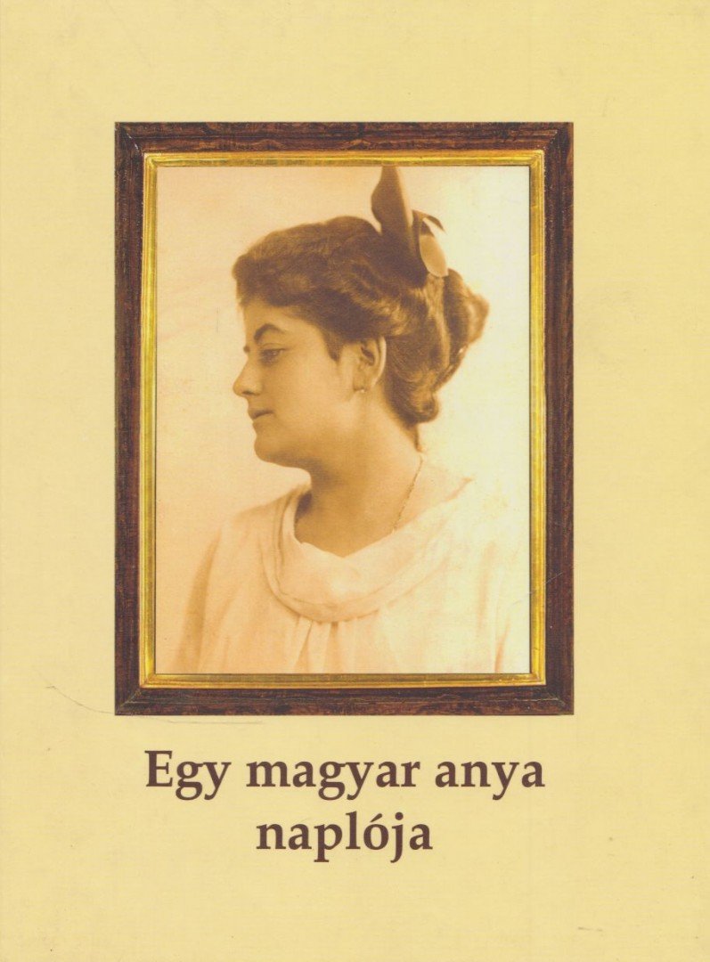 Legeza László - Egy magyar anya naplója [antikvár]