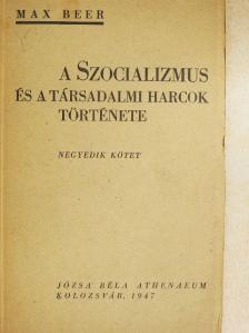 Max Beer - A szocializmus és a társadalmi harcok története IV. [antikvár]