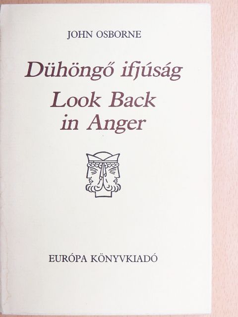 John Osborne - Dühöngő ifjúság/Look back in Anger [antikvár]