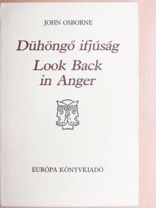 John Osborne - Dühöngő ifjúság/Look back in Anger [antikvár]