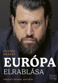 Puzsér Róbert - Európa elrablása [antikvár]