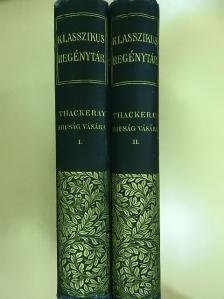 Thackeray - Hiuság vására I-II. [antikvár]