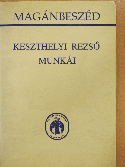 Keszthelyi Rezső - Magánbeszéd [antikvár]