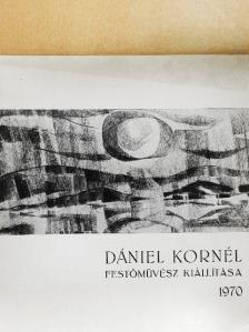Dániel Kornél festőművész kiállítása 1970 [antikvár]