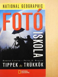Peter K. Burian - Tippek és trükkök - Fotóiskola [antikvár]
