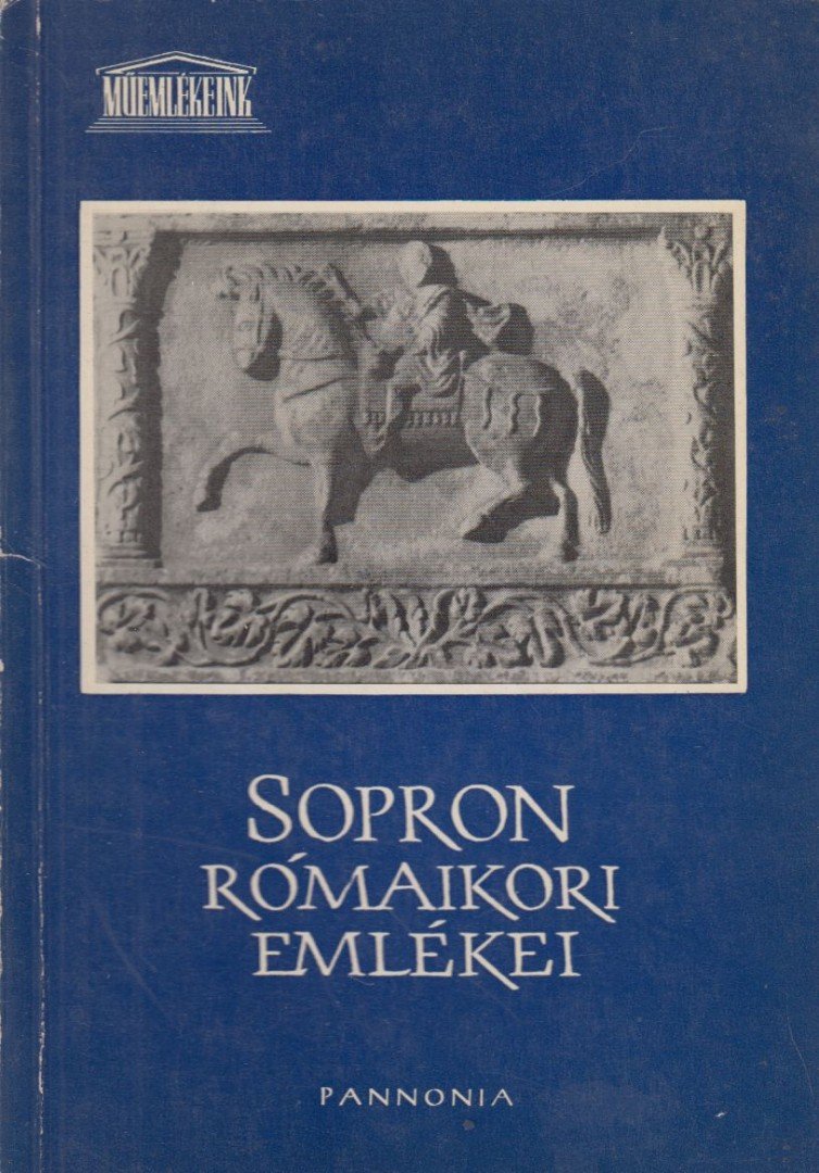PÓCZY KLÁRA - Sopron rómaikori emlékei [antikvár]