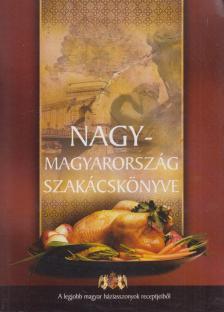 Nagy-Magyarország szakácskönyve [antikvár]