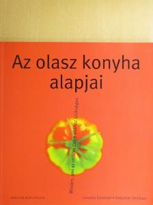 Cornelia Schinharl - Az olasz konyha alapjai [antikvár]