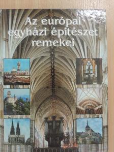 Az európai egyházi építészet remekei [antikvár]