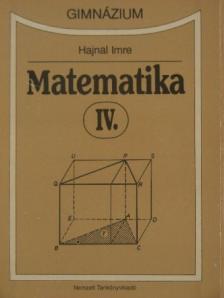 Hajnal Imre - Matematika IV. [antikvár]