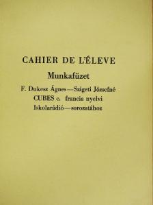 F. Dukesz Ágnes - Cahier de l'éleve - Munkafüzet [antikvár]