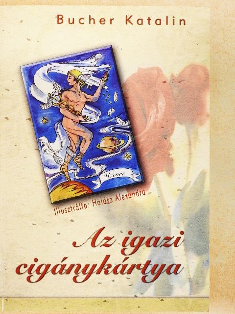 Bucher Katalin - Az igazi cigánykártya [antikvár]