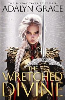 ADALYN GRACE - The Wretched Divine (Book 1)