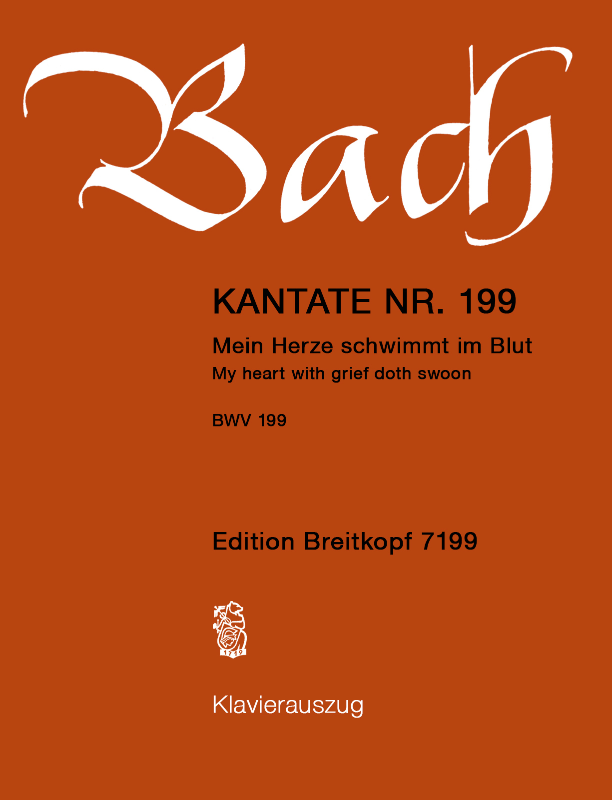 J. S. Bach - KANTATE NR.199, MEIN HERZE SCHWIMMT IM BLUT BWV 199, KLAVIERAUSZUG