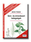 Maria Treben - SZÍV- ÉS ÉRRENDSZERI BETEGSÉGEK