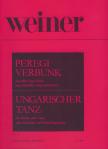 WEINER, LEO - PEREGI VERBUNK HEGEDŰRE VAGY VIOLÁRA VAGY KLARINÉTRA ZONGORAKÍSÉRETTEL OP.4