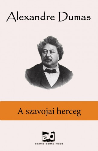 Alexandre DUMAS - A szavojai herceg [eKönyv: epub, mobi]