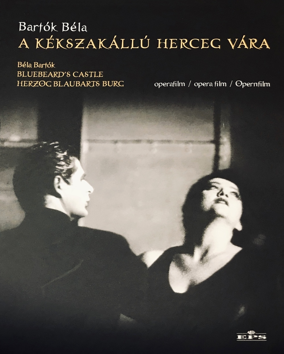 Bartók Béla - A KÉKSZAKÁLLÚ HERCEG VÁRA (BLUEBEARD'S CASTLE) DVD KOVÁCS ISTVÁN, KOLONITS KLÁRA, JORDÁN TAMÁS