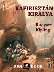 Rudyard Kipling - Kafirisztán királya [eKönyv: epub, mobi]