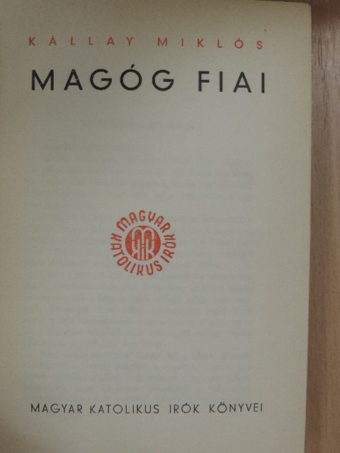 Kállay Miklós - Magóg fiai [antikvár]