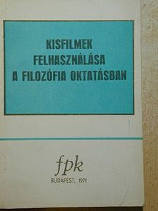 Hajdu Péter - Kisfilmek felhasználása a filozófia oktatásban [antikvár]