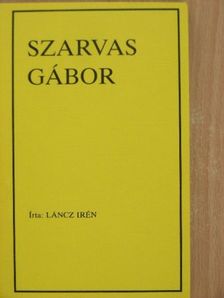 Láncz Irén - Szarvas Gábor [antikvár]